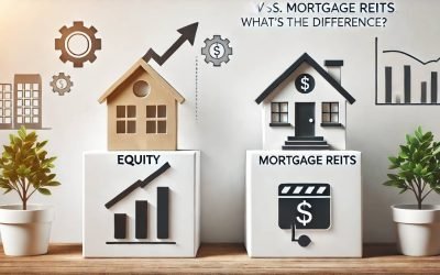 Equity vs. Mortgage REITs: What’s the Difference?